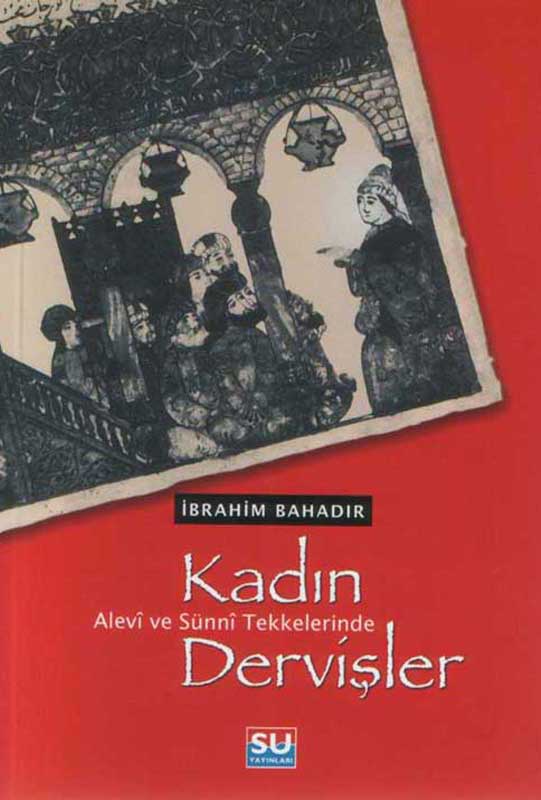 Alevi-Sunni Tekkelerinde Kadın Dervişler