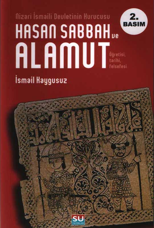 Hasan Sabbah ve Alamut (Tarihi-Felsefesi-Ögretisi)