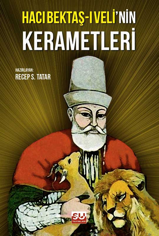 Hacı Bektaş-ı Veli’nin Kerametleri