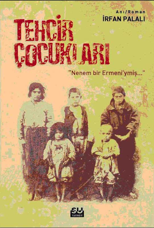 Tehcir Çocukları "Nenem Bir Ermeniymiş"