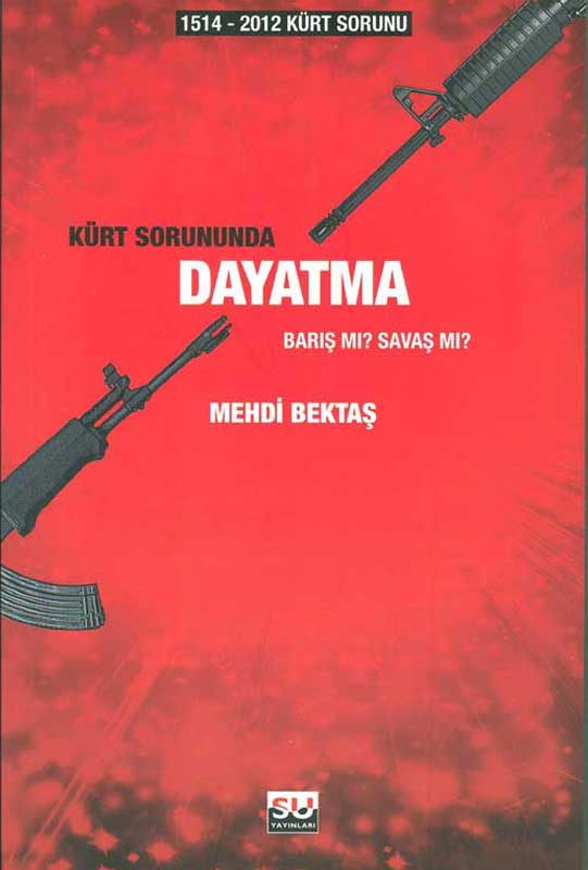 Kürt Sorununda Dayatma Barış mı Savaş mı