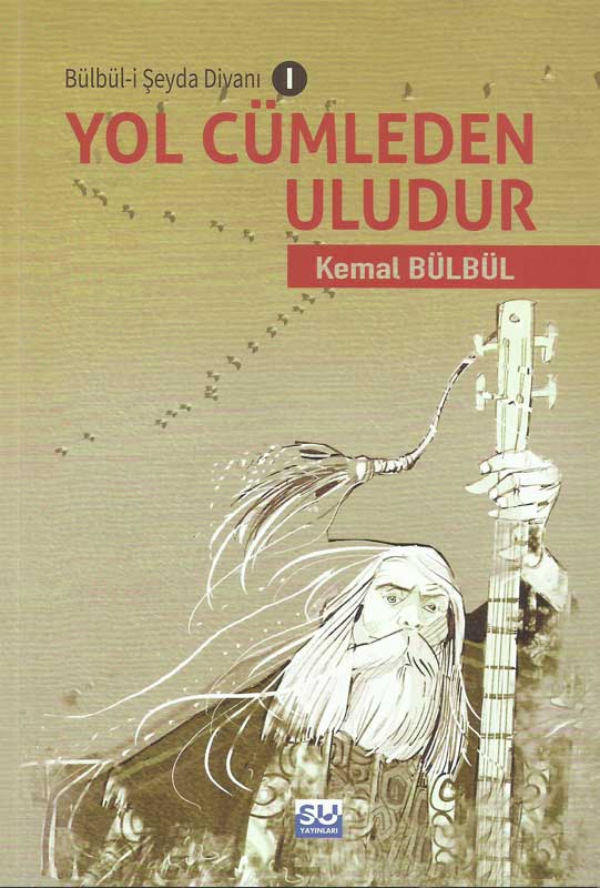 Yol Cümleden Uludur